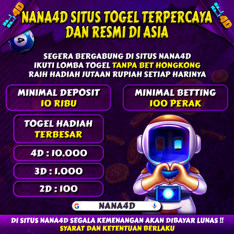 NANA4D > SITUS TOGEL TERPERCAY DAN RESMI DENGAN LISENSI WLA DI ASIA