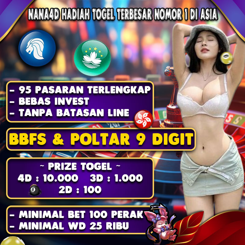 SITUS TOGEL NANA4D | HADIAH TOGEL TERBESAR NOMOR 1 DI ASIA