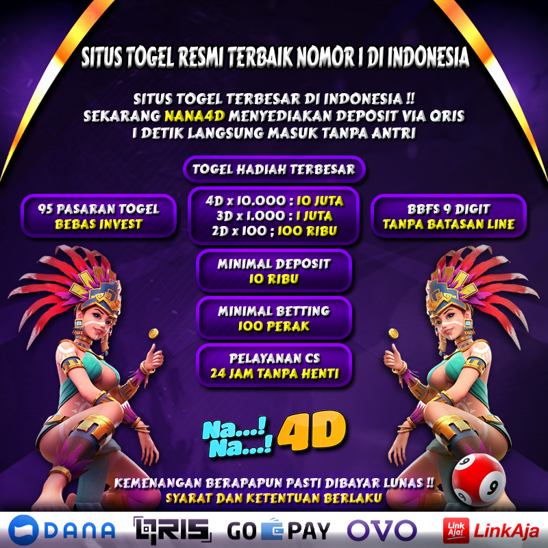 NANA4D # SITUS TOGEL RESMI DAN TERBAIK DENGAN HADIAH TERBESAR DI INDONESIA