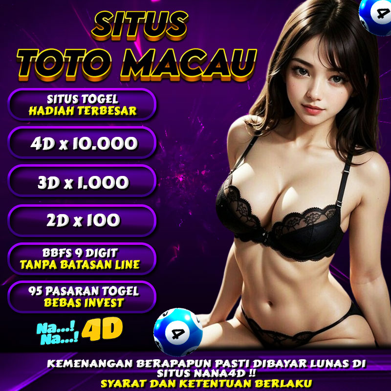 Nana4D: Situs Toto 4D Terpercaya dengan Peluang Menang Tinggi